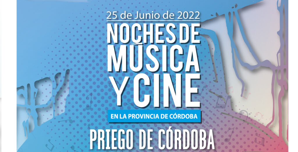 NOCHES DE MÚSICA Y CINE | PRIEGO DE CORDOBA